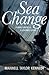 Sea Change: A Man, A Boat, ...