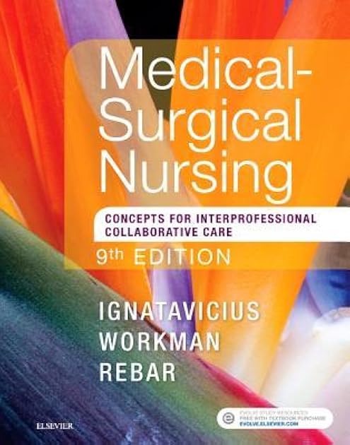 Medical-Surgical Nursing: Concepts for Interprofessional Collaborative Care,