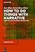 How to Do Things with Narrative by Jan Alber