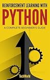 Reinforcement Learning With Python: An Introduction (Adaptive Computation and Machine Learning series)