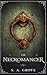 The Necromancer (House Dannegiatti 1, Legends of the Shattered Lands 1)