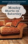 Monday Starts on Saturday by Arkady Strugatsky