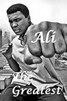Ali: The Greatest...