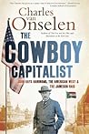 The cowboy capitalist: John Hays Hammond, the American West and the Jameson raid The cowboy capitalist: John Hays Hammond, the American West and the Jameson raid