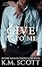 Give In To Me (Heart of Stone #3) (Heart of Stone Series)
