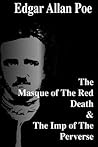 The Masque of The Red Death & The Imp of The Perverse by Edgar Allan Poe