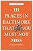 111 Places in Baltimore That You Must Not Miss Revised & Updated by Allison Robicelli