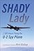Shady Lady: Flying the 'Dra...
