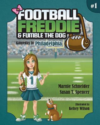 Football Freddie & Fumble the Dog: Gameday in Philadelphia