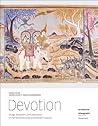 Devotion: Image, Recitation, and Celebration of the Vessantara Epic in Northeast Thailand