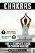 Chakras: The #1 Complete Guide to Chakra Healing