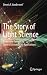 The Story of Light Science: From Early Theories to Today's Extraordinary Applications
