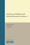 Studien zur Religion und Kultur Kleinasiens, Volume 1 (Études préliminaires aux religions orientales dans l'Empire romain, 66) Studien zur Religion und Kultur Kleinasiens, Volume 1 (Études préliminaires aux religions orientales dans l'Empire romain, 66)
