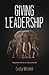 Giving Leadership by Costa Mitchell
