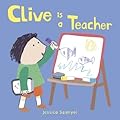 Clive Is a Teacher