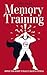 Memory Training: Improve Yo...