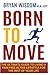 Born To Move: The Ultimate ...