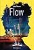 Flow - Tome 1 (French Edition)
