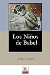 Los Niños de Babel by Alvaro Vadillo