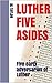 Luther Five Asides by Al Taylor