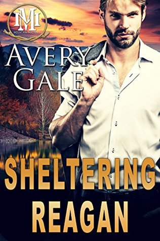 Sheltering Reagan (Mountain Mastery #3)