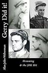 Gerry Did It!: Gerry Hemming and the Assassination of JFK