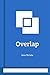 Overlap: Start a Business While Working a Full-Time Job