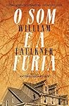O Som e a Fúria by William Faulkner