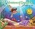 The Adventures of Camellia N. Under The Sea: A Splashy Adventure to Protect Our Blue Planet