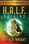 H.A.L.F.: ORIGINS H.A.L.F.: ORIGINS