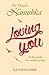Loving You: The Thoughts of...