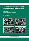 Archaeobotanical Guide to Root & Tuber Identification (Oxbow Monographs)