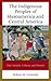 The Indigenous Peoples of Mesoamerica and Central America by Robert M Carmack