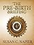 The Pre-Birth Briefing by Susan C Napier