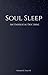 Soul Sleep by Hiram Diaz