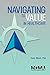 Navigating to Value in Healthcare
