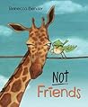 Not Friends by Rebecca Bender