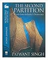 The Second Partition: Fault-Lines in India's Democracy [Paperback] [Jan 01, 2007] Patwant Singh
