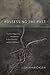 Possessing the Past: Trauma, Imagination, and Memory in Post-Plantation Southern Literature (Southern Literary Studies)