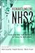 Dismantling the NHS? by Mark Exworthy