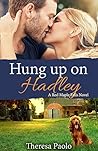 Hung Up on Hadley by Theresa Paolo