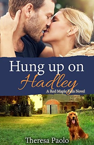 Hung Up on Hadley (Red Maple Falls #5)