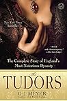 Book cover for The Tudors: The Complete Story of England's Most Notorious Dynasty
