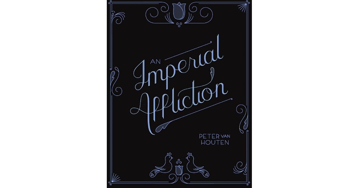 An Imperial Affliction by Peter Van Houten