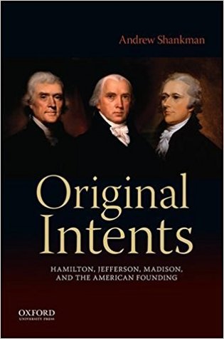 Free Download Original Intents: Hamilton, Jefferson, Madison, and the American Founding Full Audiobook