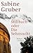 Stillbach oder die Sehnsucht
