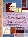 Manual practico del punto para Acolchado y Patchwork. La guía ilustrada de referencia / 200 puntos con diagramas fáciles de seguir Manual practico del punto para Acolchado y Patchwork. La guía ilustrada de referencia / 200 puntos con diagramas fáciles de seguir