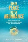 Inner Peace Outer Abundance Inner Peace Outer Abundance