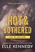 Hot & Bothered (Out of Unif...