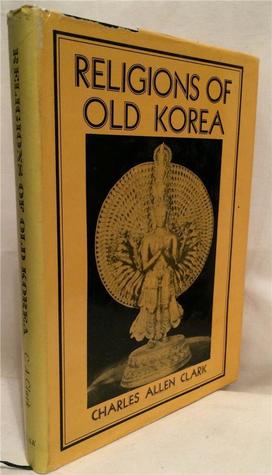 Religions of Old Korea (Hardcover)